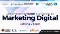 Cómo implementar Swarm a tu estrategia de Marketing Digital