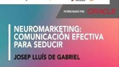 Neuromarketing: Comunicación efectiva para seducir 