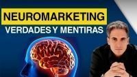 NEUROMARKETING - verdades y mentiras